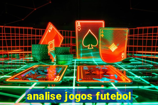 analise jogos futebol